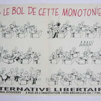 Affiche pour Alternative Libertaire Ras le bol de cette monotonie (Bruxelles)